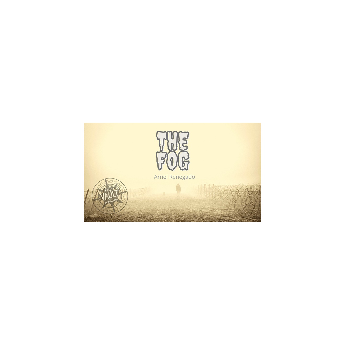 The Vault - The Fog by Arnel Renegado video DOWNLOAD
