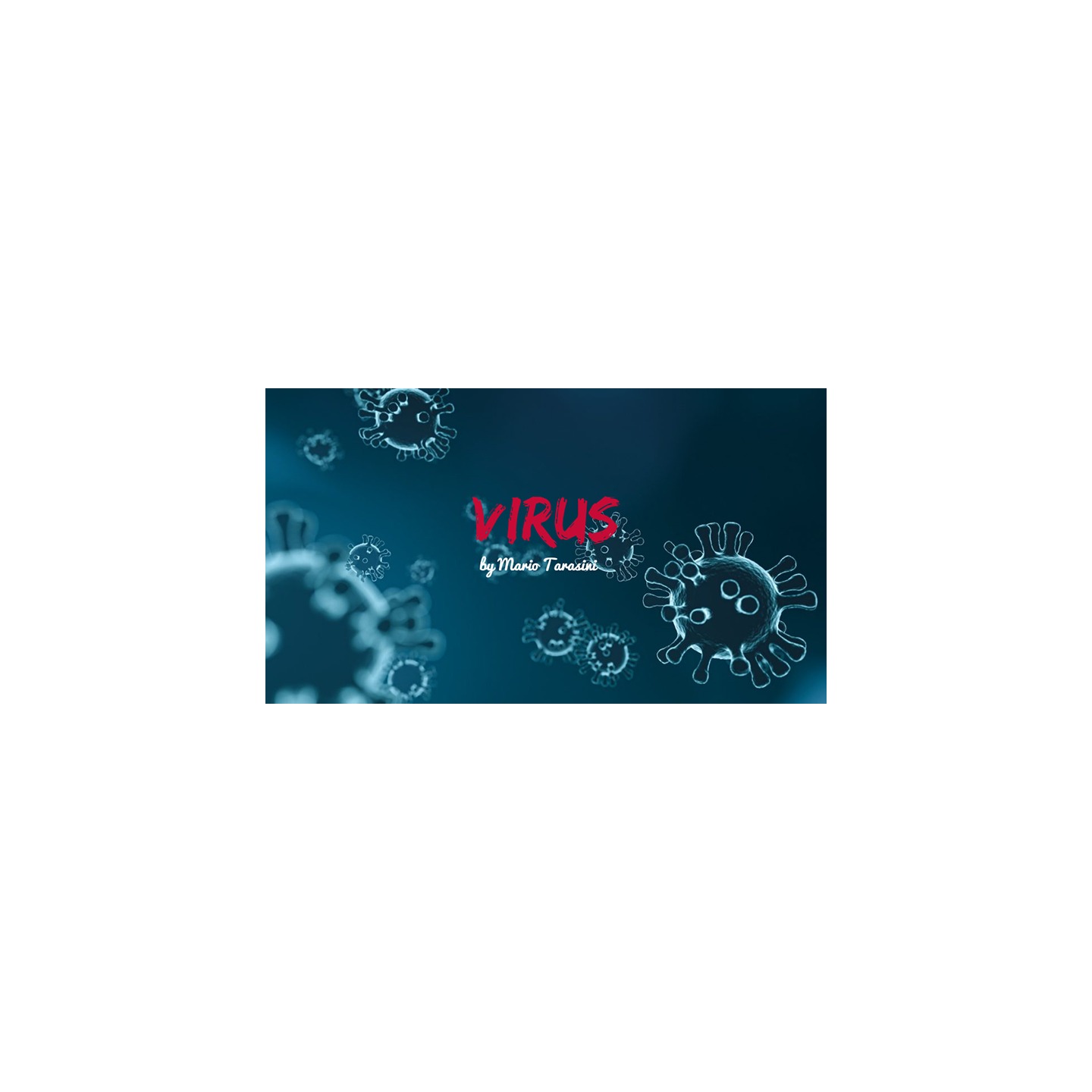 Virus by Mario Tarasini video DOWNLOAD