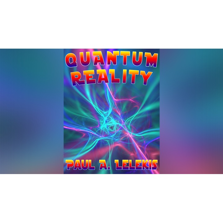 QUANTUM REALITY! by Paul A. Lelekis Mixed Media DOWNLOAD