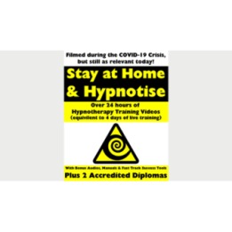 STAY AT HOME & HYPNOTIZE - HOW TO BECOME A MASTER HYPNOTIST WITH EASE By Jonathan Royle & Stuart "Harrizon" Cassels Mixed Media