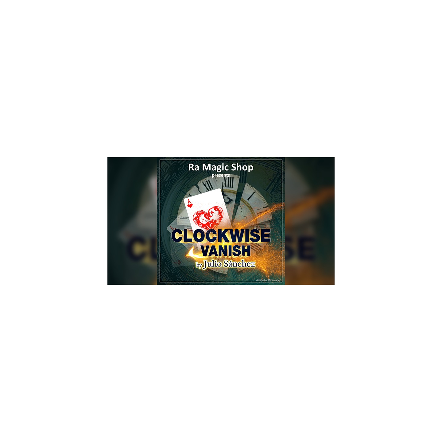 Clockwise Vanish by Ra Magic Shop and Julio Sanchez video DOWNLOAD