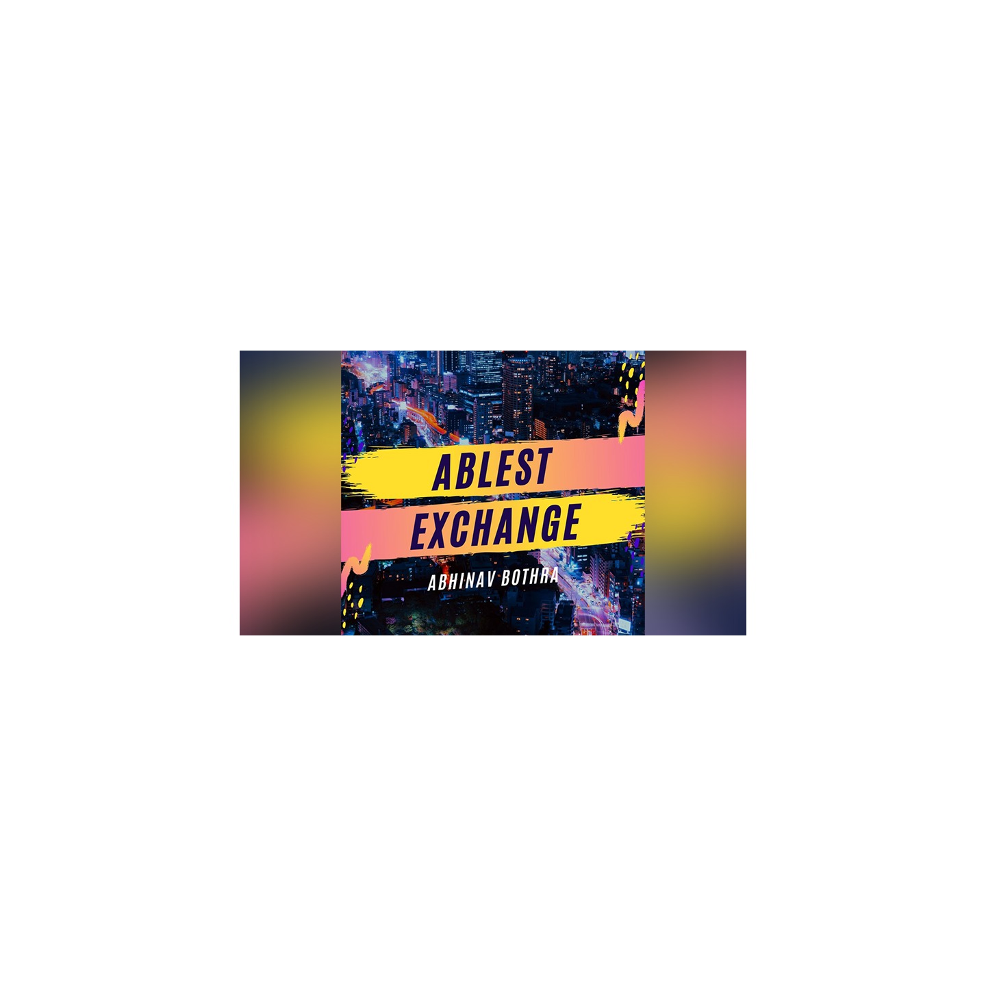 Ablest Exchange by Abhinav Bothra video DOWNLOAD