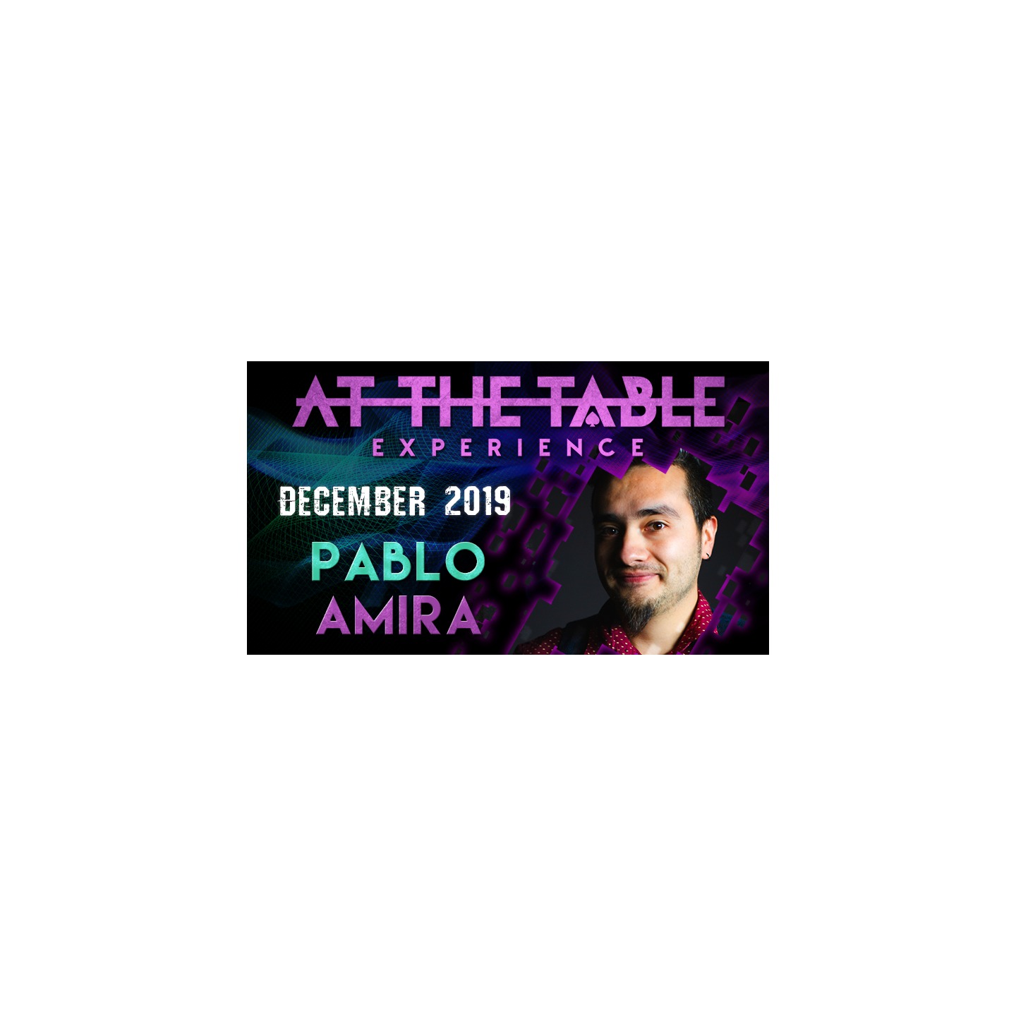 At The Table Live Lecture - Pablo Amira December 4th 2019 video DOWNLOAD