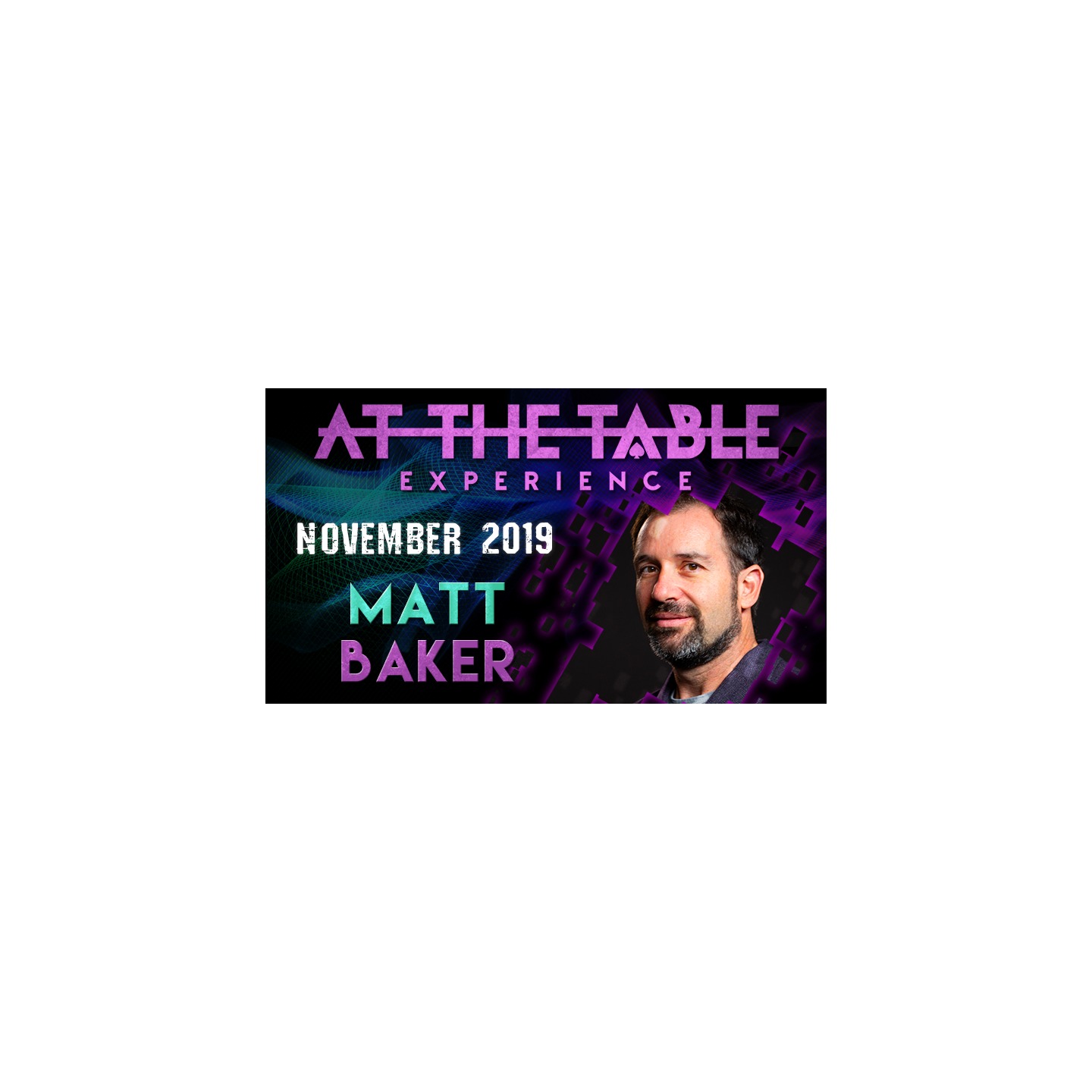 At The Table Live Lecture - Matt Baker November 6th 2019 video DOWNLOAD