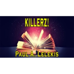KILLERZ! by Paul A. Lelekis Mixed Media DOWNLOAD