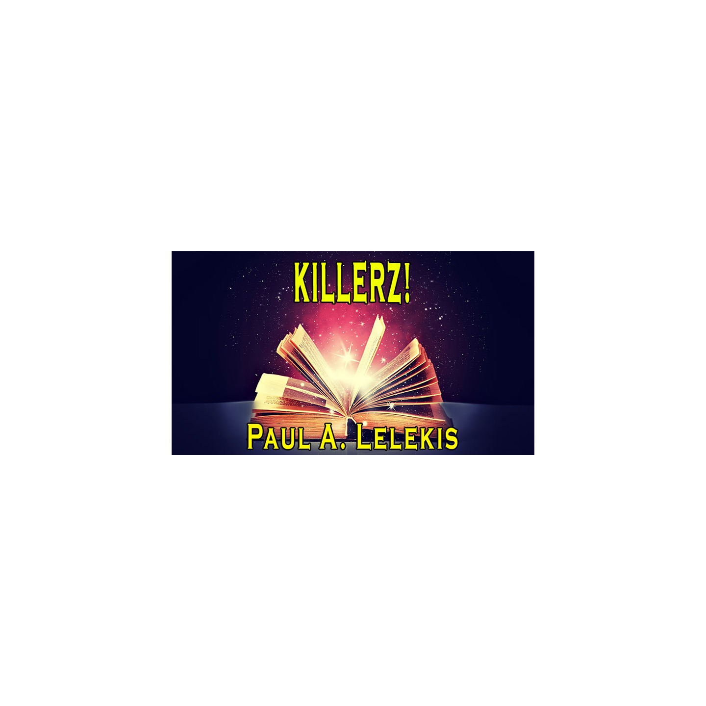 KILLERZ! by Paul A. Lelekis Mixed Media DOWNLOAD