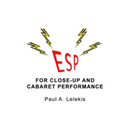 ESP Effects for Close-Up or Cabaret by Paul A. Lelekis eBook DOWNLOAD