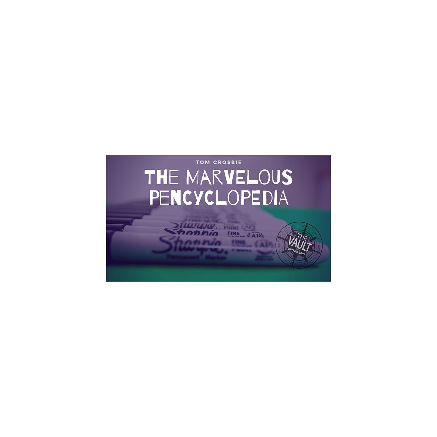 The Vault - The Marvelous Pencyclopedia by Tom Crosbie video DOWNLOAD