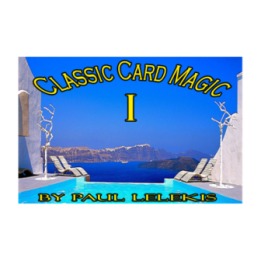 Classic Card Magic I by Paul A. Lelekis eBook DOWNLOAD