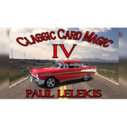 Classic Card Magic IV by Paul A. Lelekis eBook DOWNLOAD