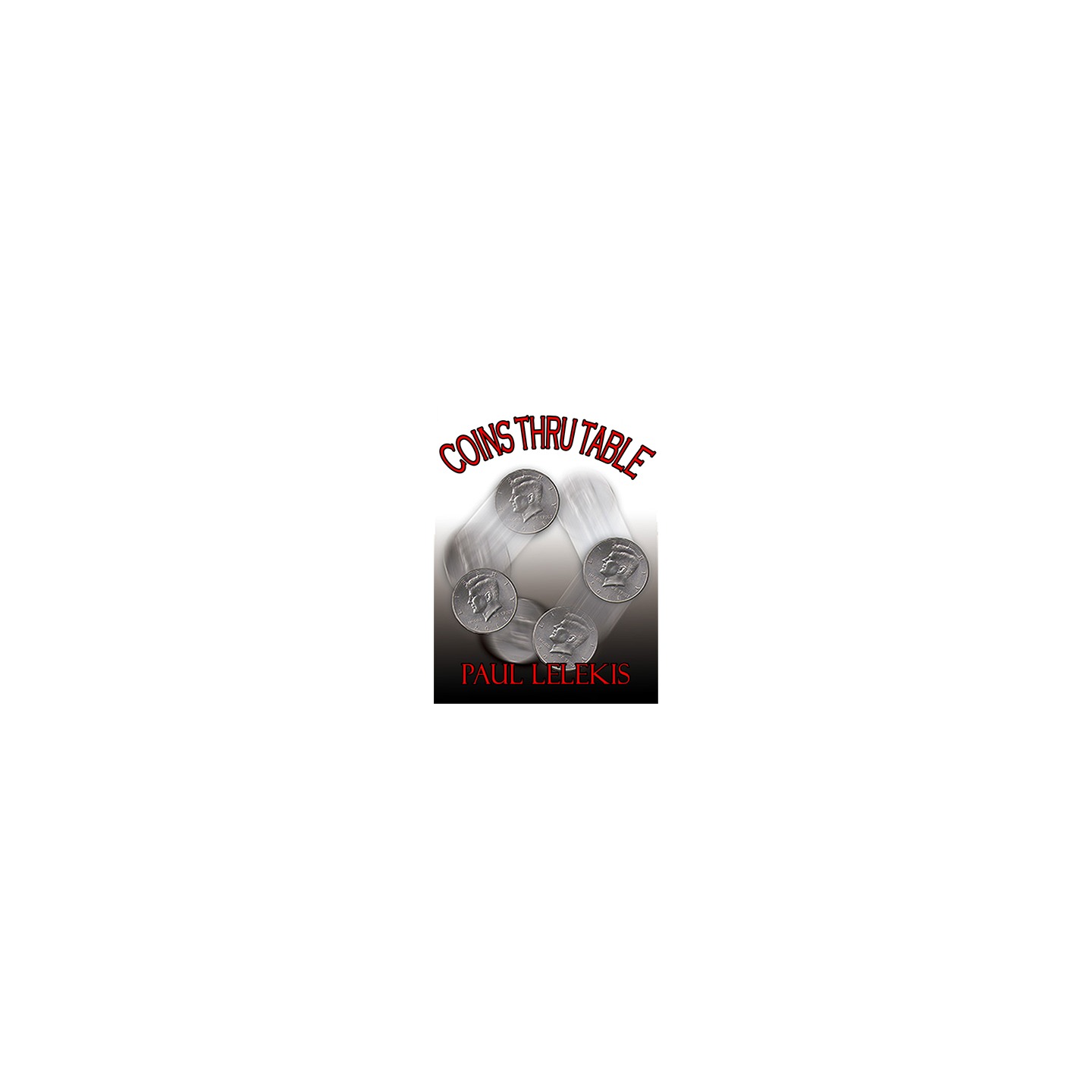 COINS THRU TABLE by Paul A. Lelekis eBook DOWNLOAD