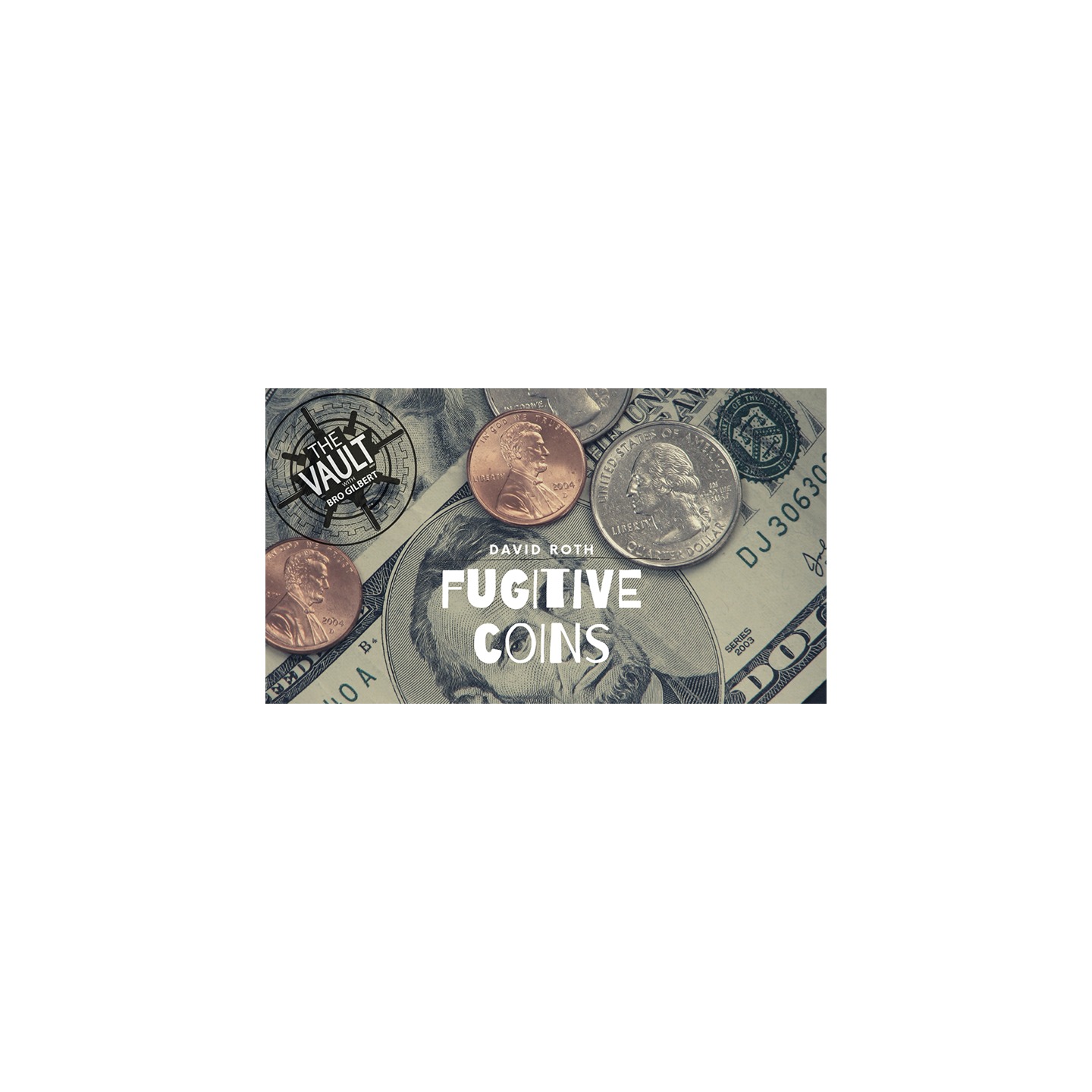 The Vault - Fugitive Coins by David Roth video DOWNLOAD