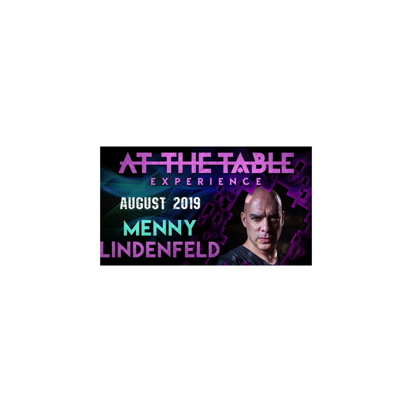 At The Table Live Lecture - Menny Lindenfeld 3 August 21st 2019 video DOWNLOAD