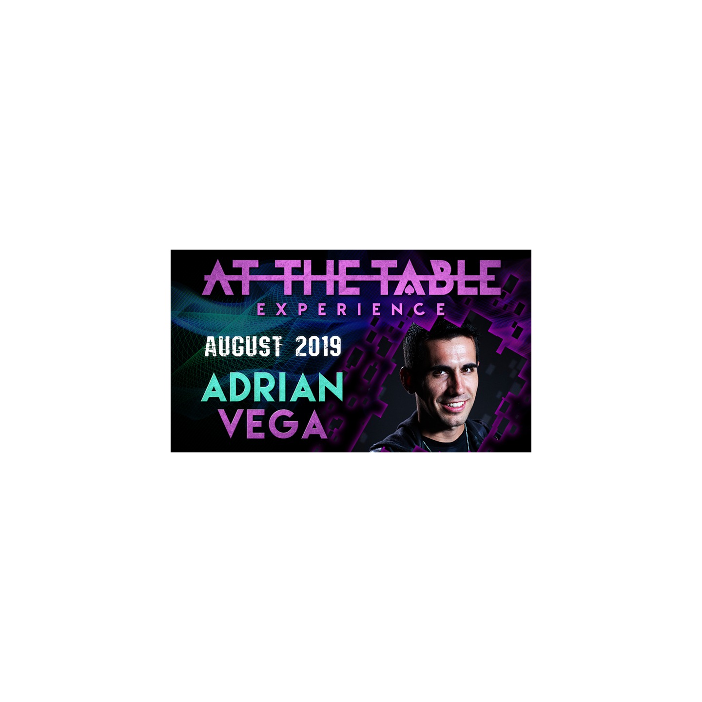 At The Table Live Lecture - Adrian Vega August 7th 2019 video DOWNLOAD