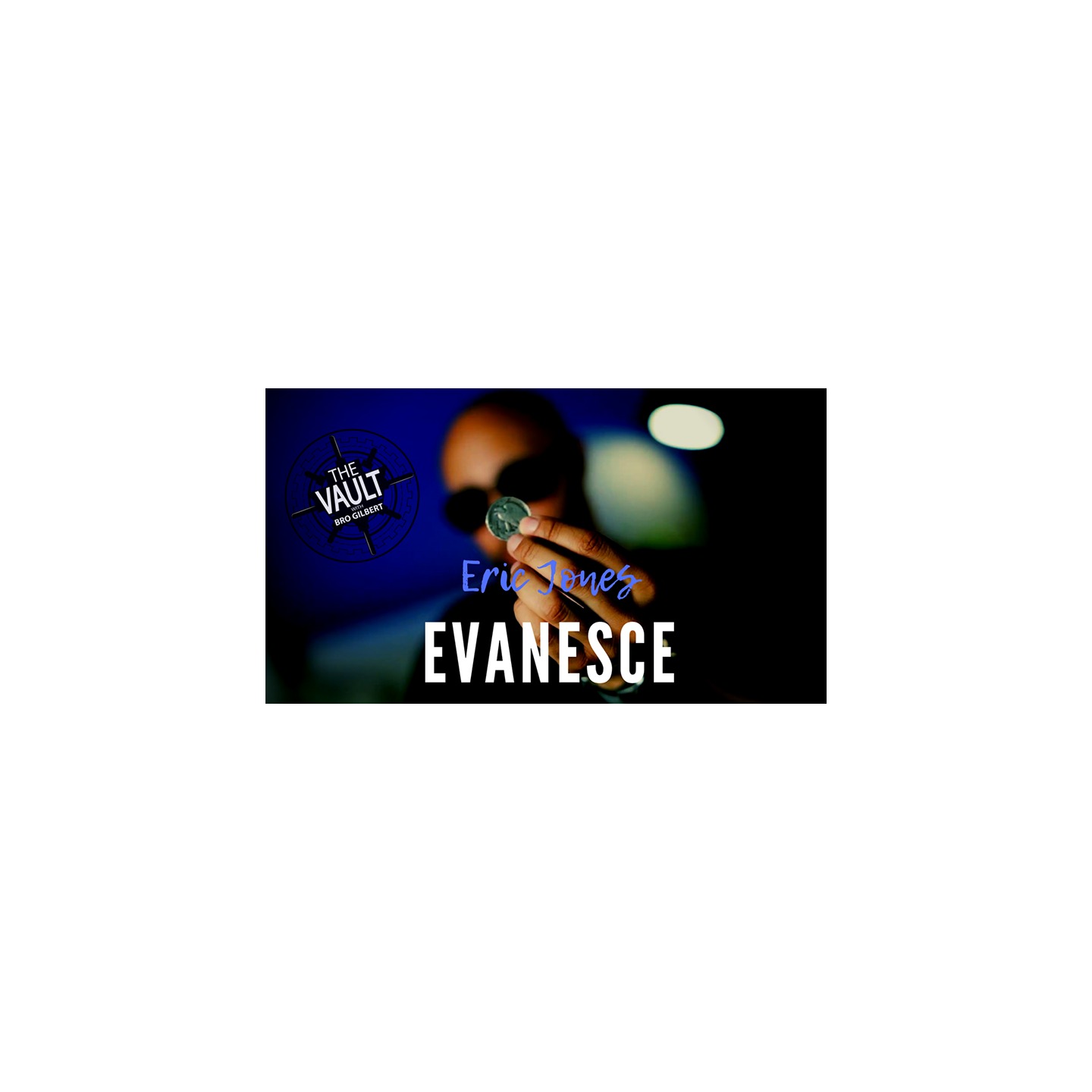 The Vault - Evanesce by Eric Jones video DOWNLOAD