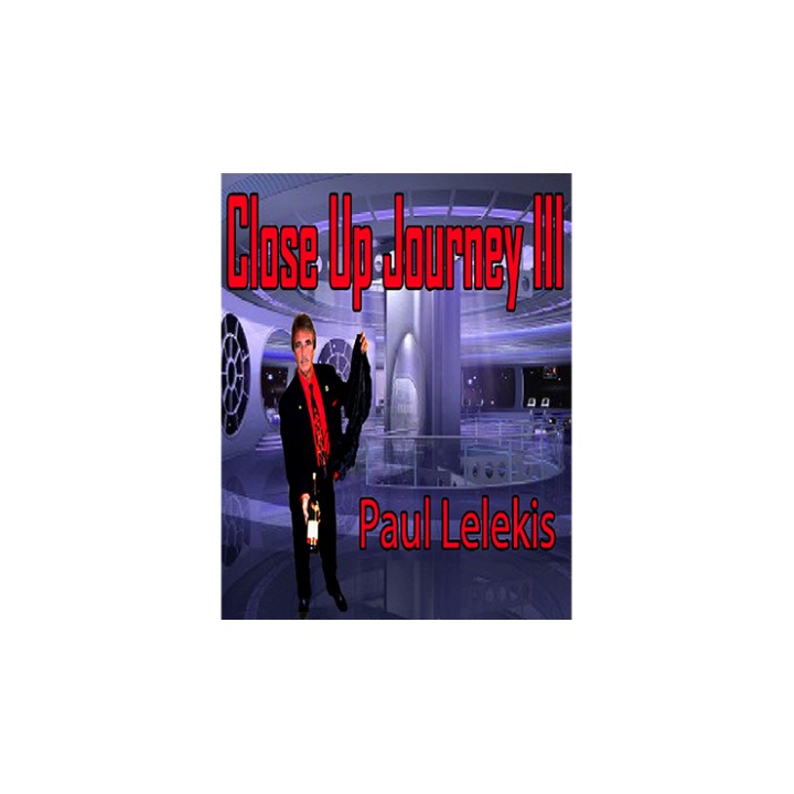 Close Up Journey III by Paul A. Lelekis eBook DOWNLOAD