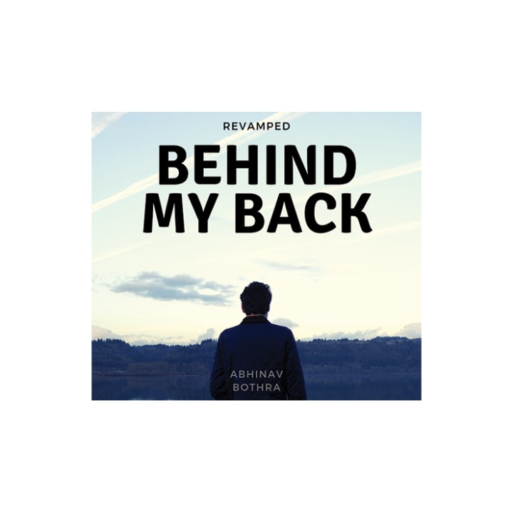 Behind My Back REVAMPED by Abhinav Bothra Mixed Media DOWNLOAD