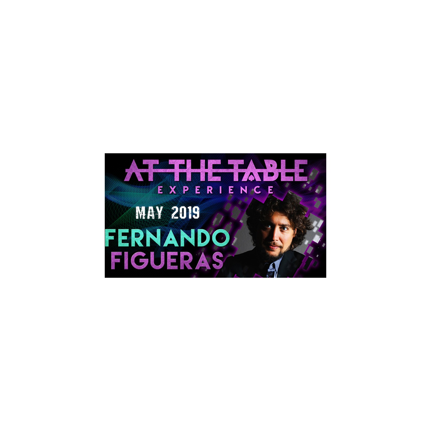 At The Table Live Lecture - Fernando Figueras May 1st 2019 video DOWNLOAD