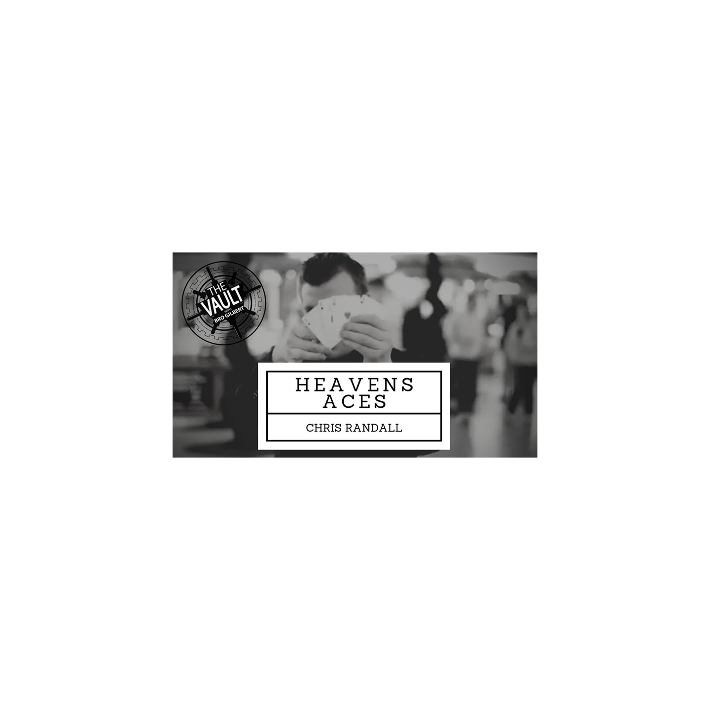 The Vault - Heavens Aces by Chris Randall video DOWNLOAD