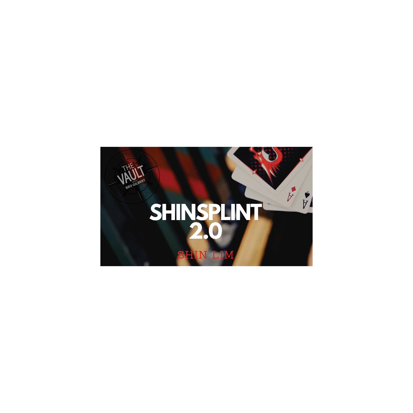 The Vault - ShinSplint 2.0 by Shin Lim video DOWNLOAD