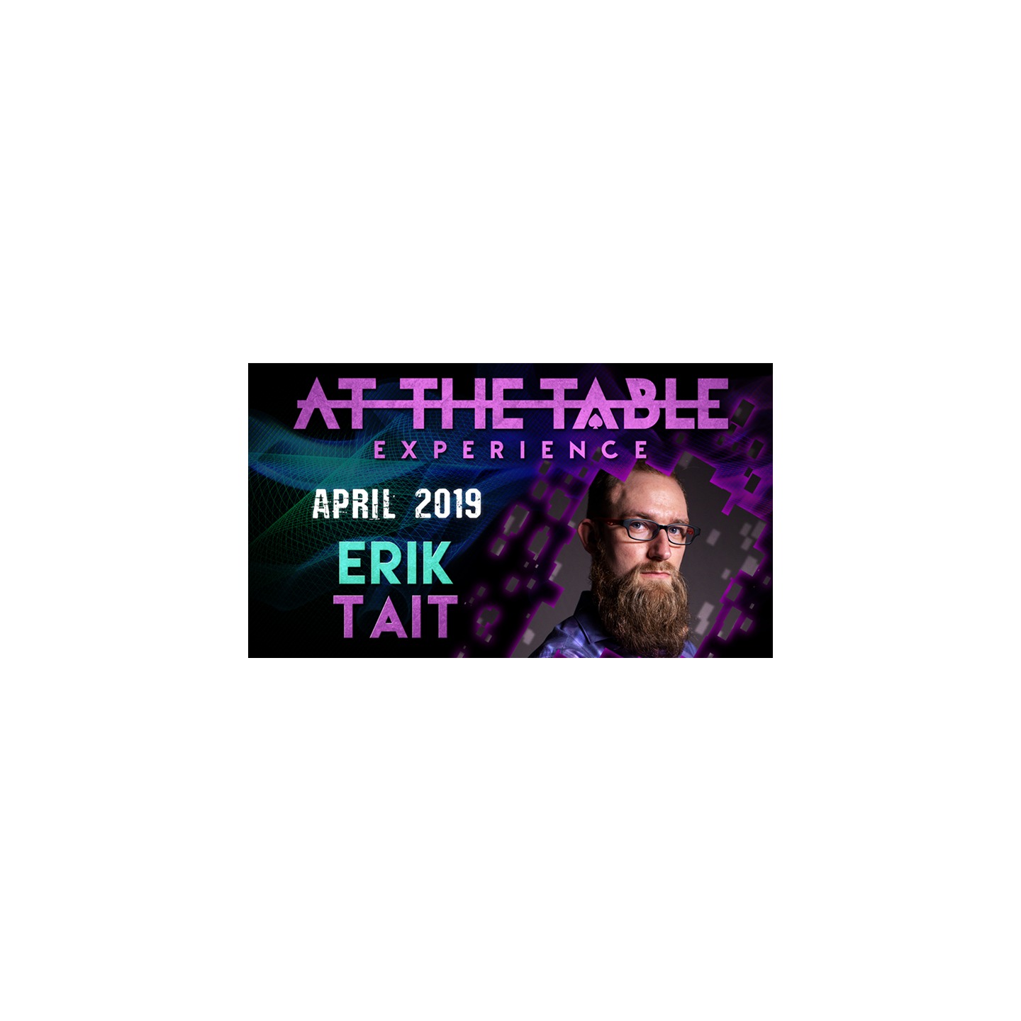 At The Table Live Lecture - Erik Tait April 17th 2019 video DOWNLOAD