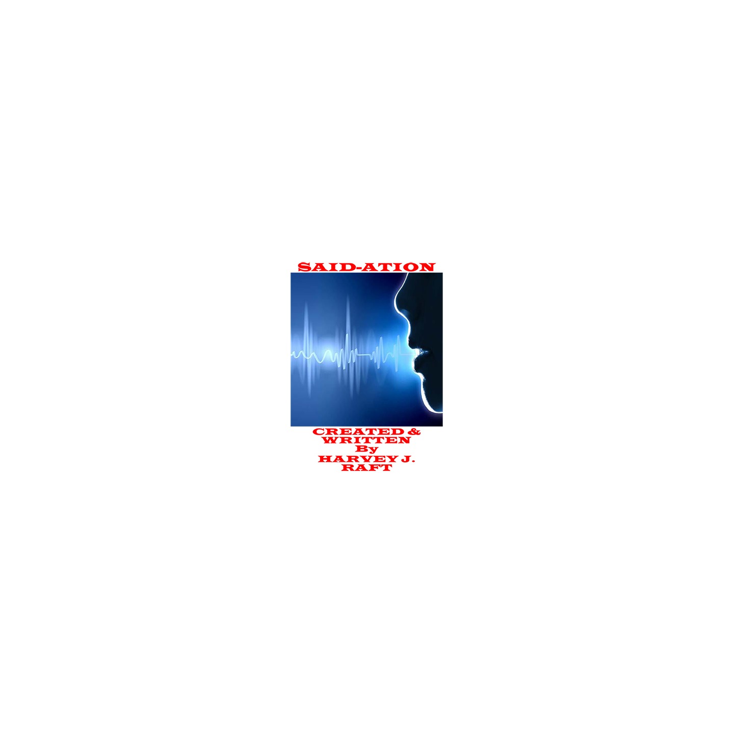 SAID-ATION by Harvey Raft eBook DOWNLOAD