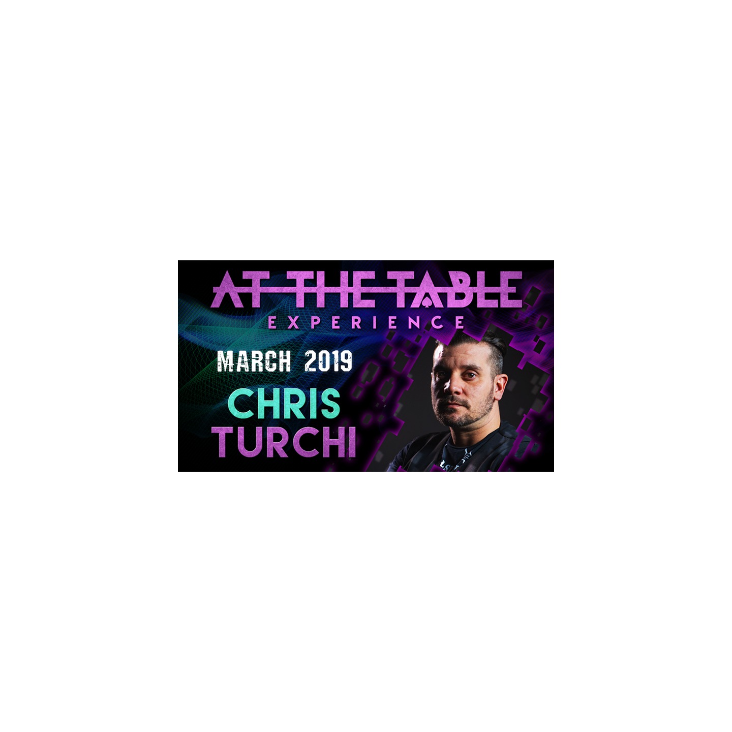 At The Table Live Lecture - Chris Turchi March 20th 2019 video DOWNLOAD