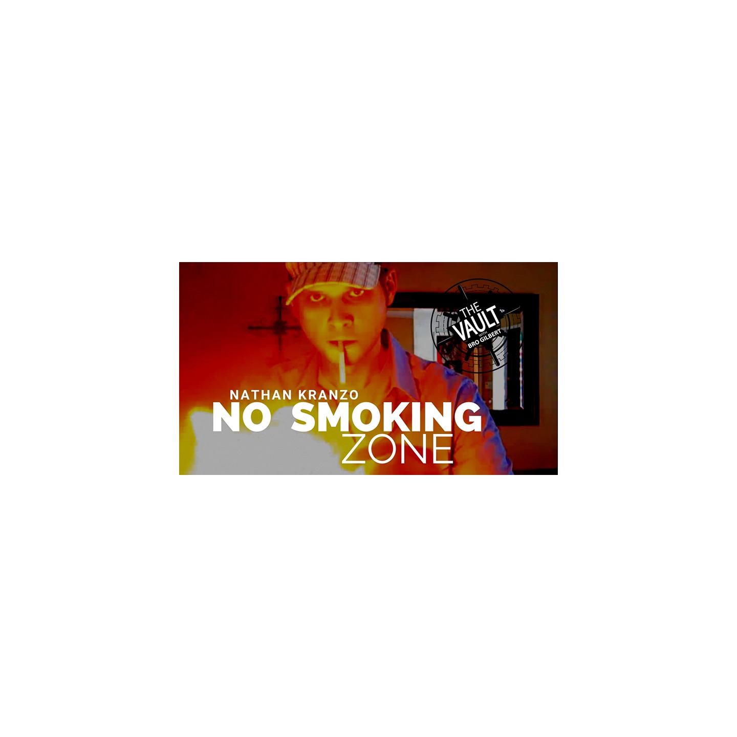 The Vault - No Smoking Zone by Nathan Kranzo video DOWNLOAD