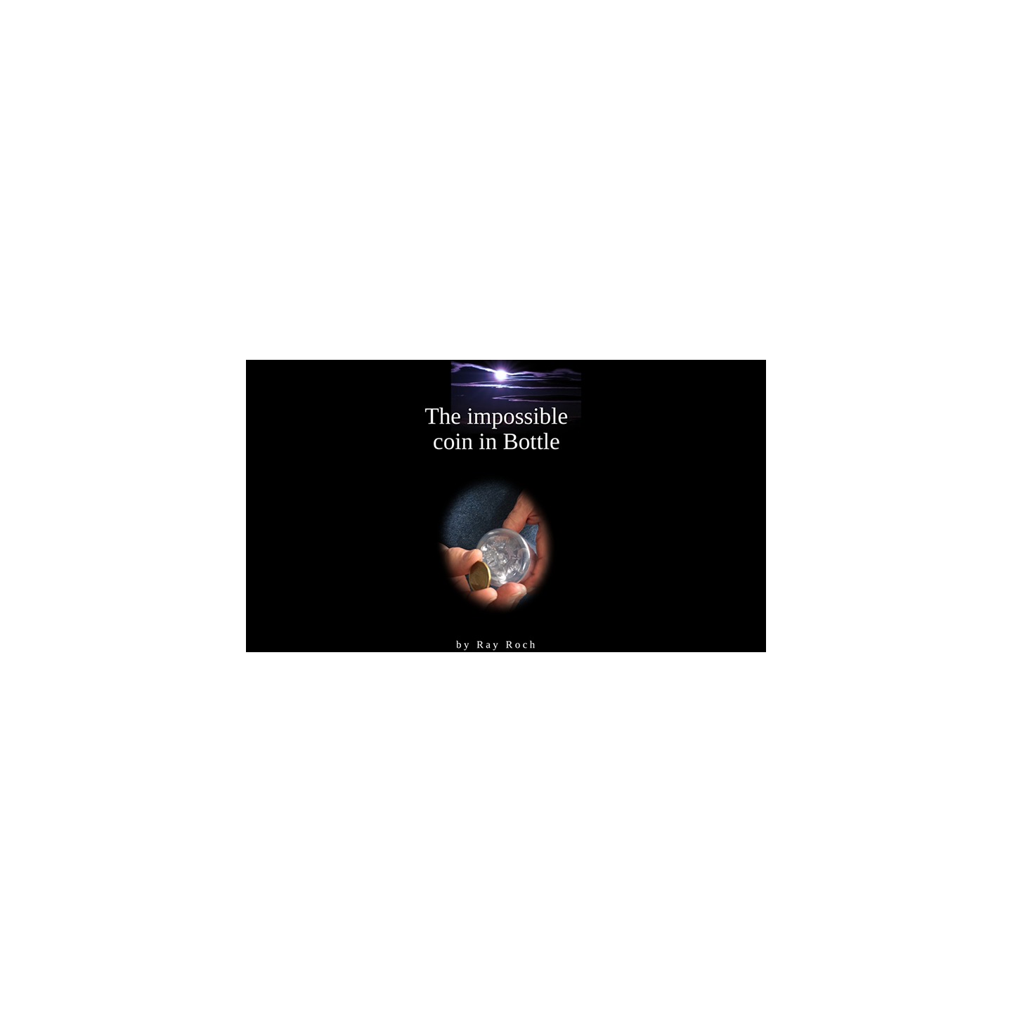 The Impossible Coin in Bottle by Ray Roch eBook DOWNLOAD
