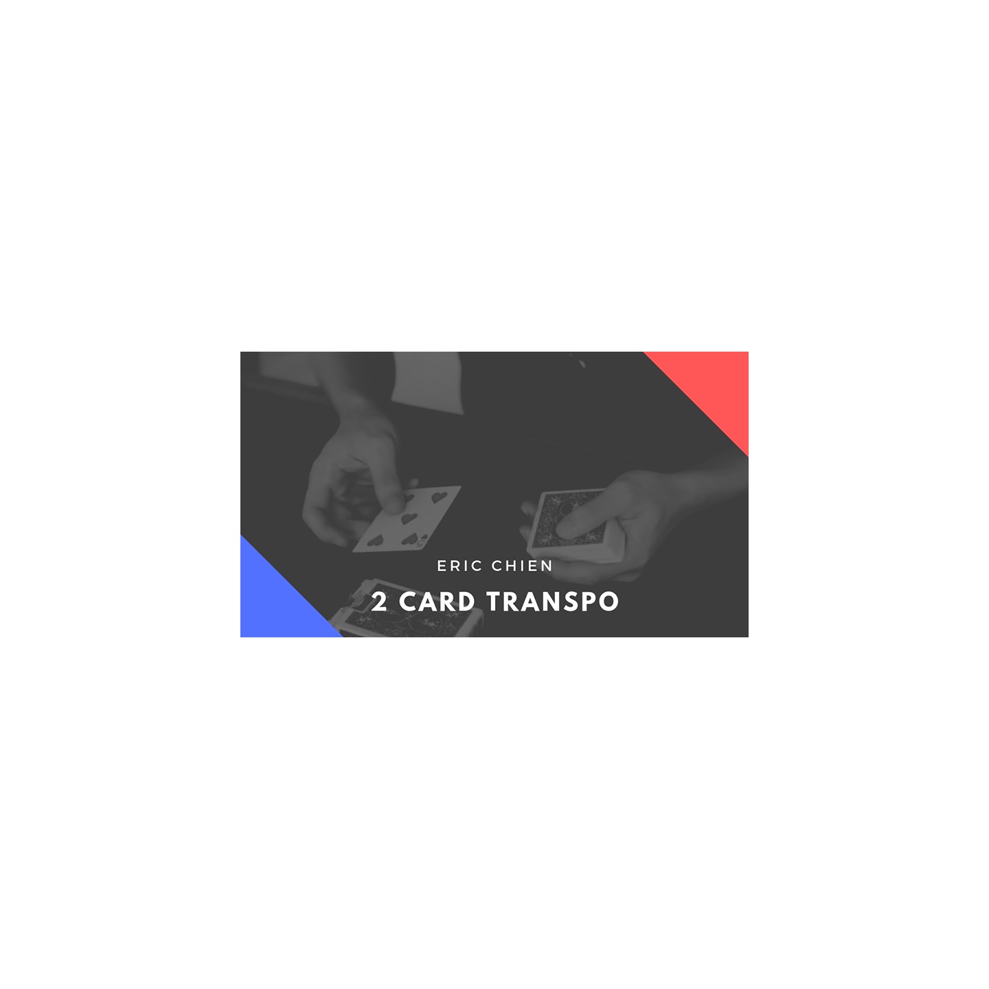 2 Card Transpo by Eric Chien video DOWNLOAD