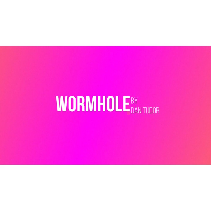 Wormhole by Dan Tudor video DOWNLOAD