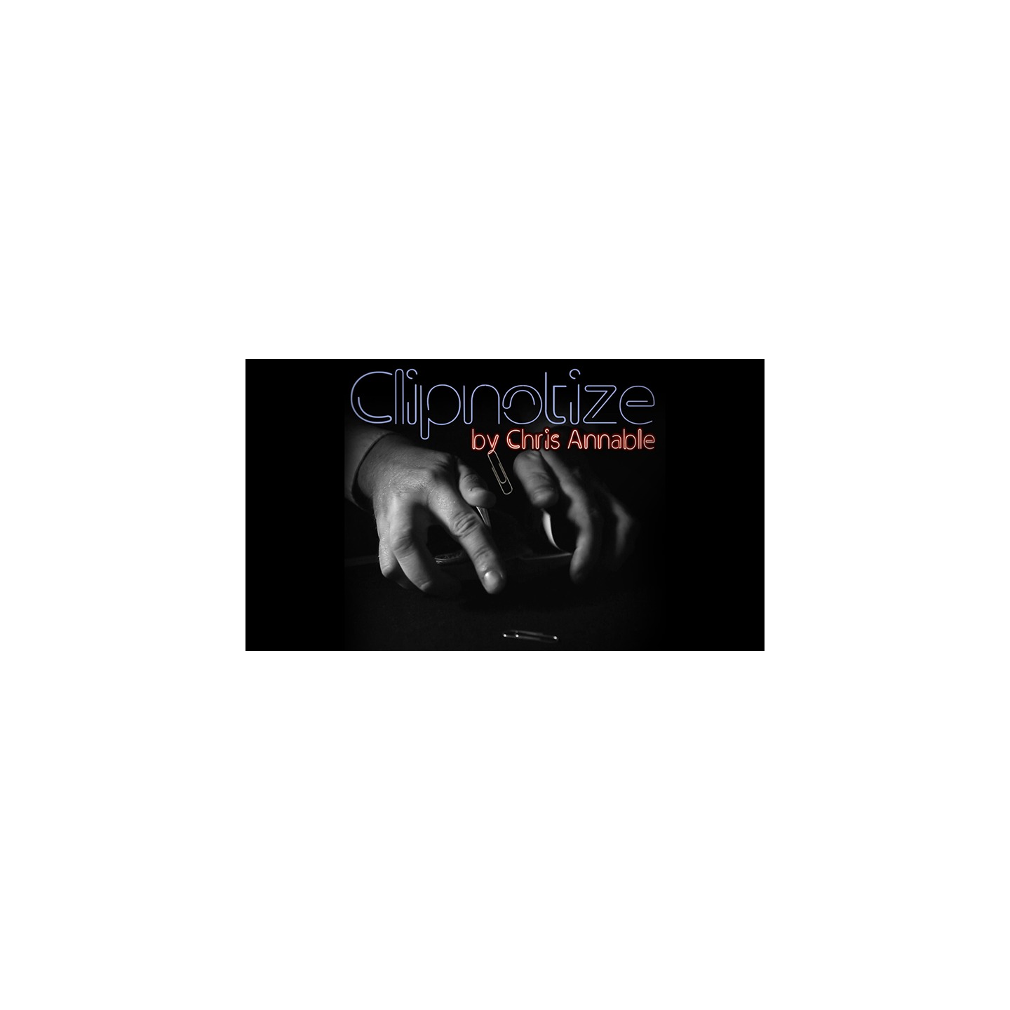 Clipnotize by Chris Annable video DOWNLOAD
