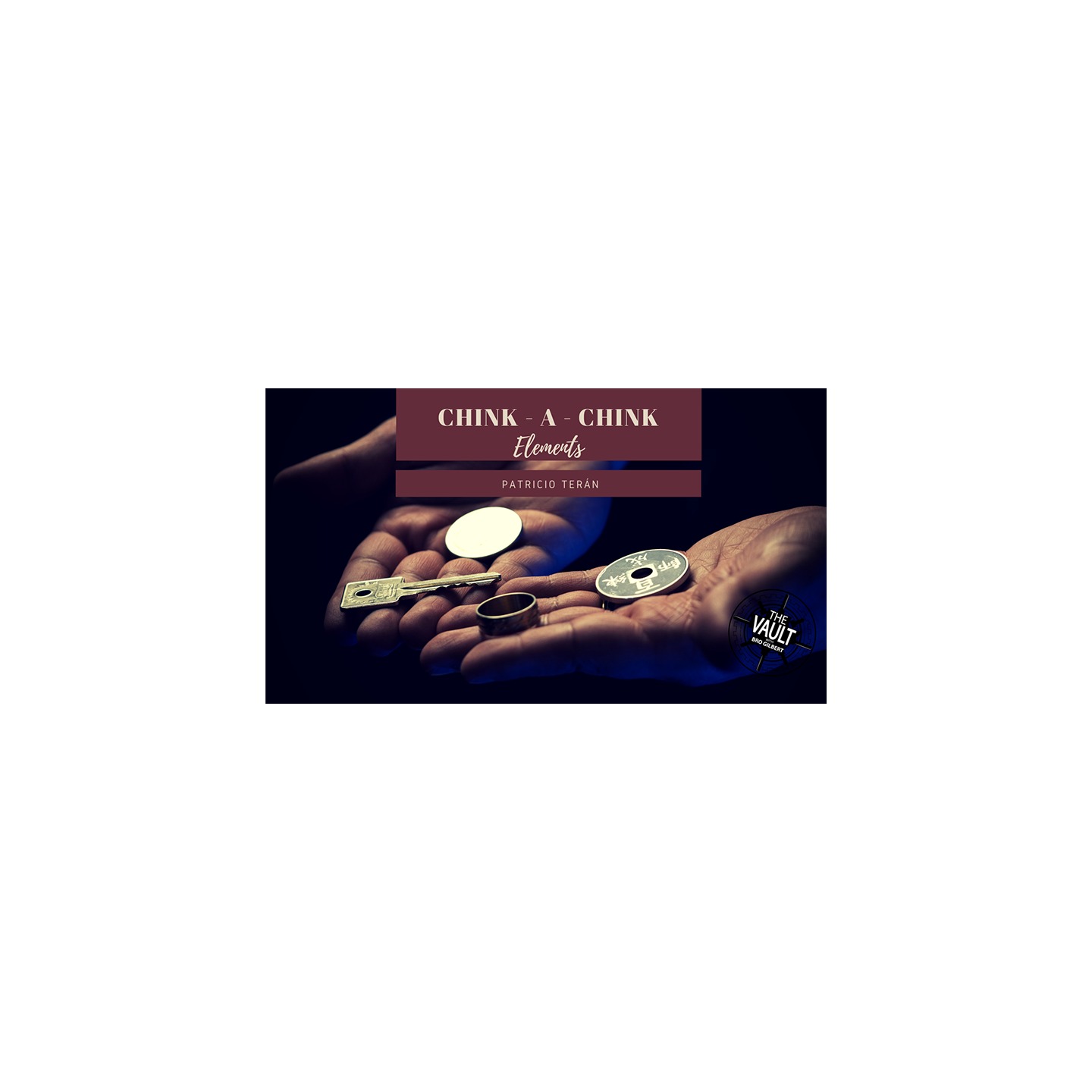 The Vault - CHINK-A-CHINK Elements by Patricio Terán video DOWNLOAD
