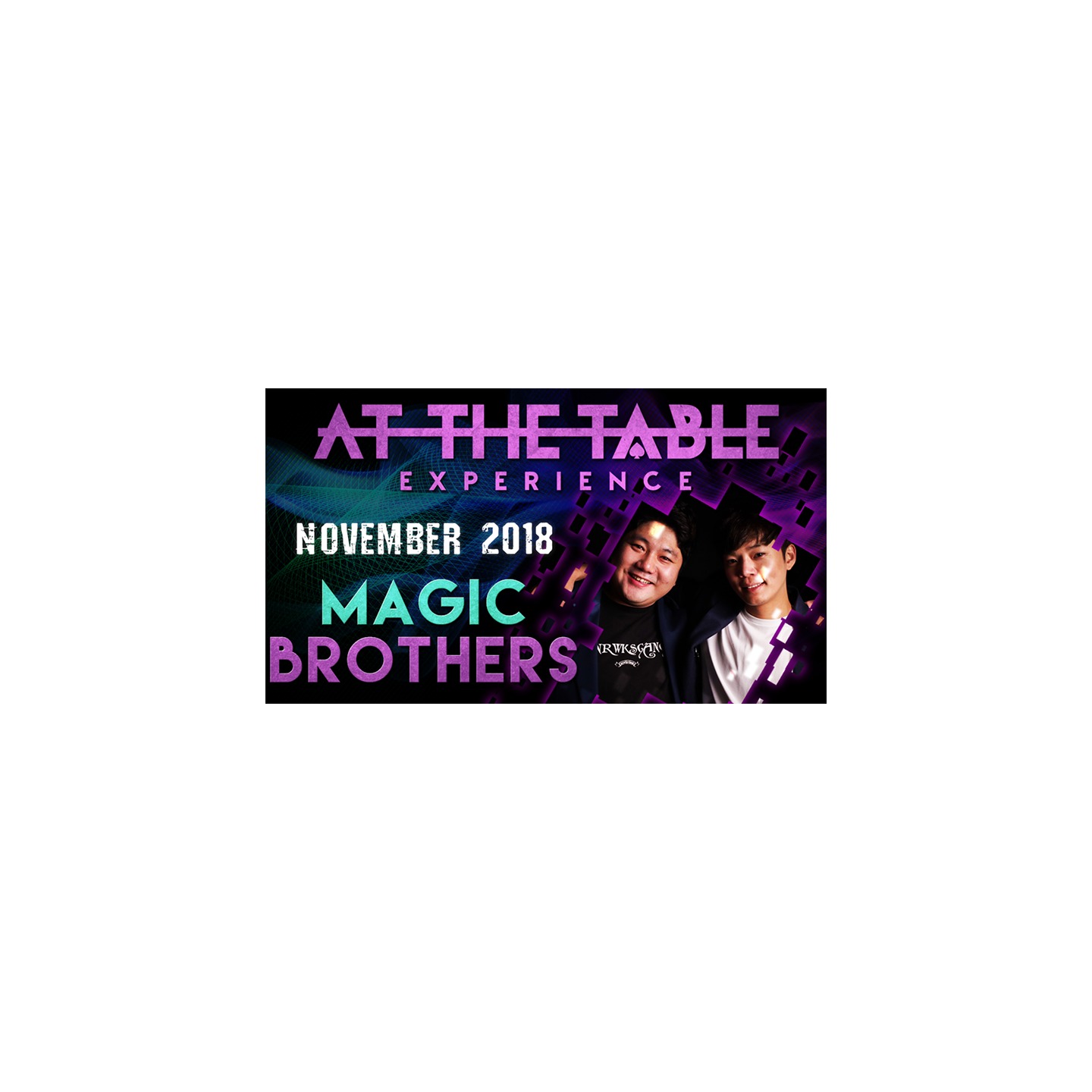 At The Table Live Lecture - Magic Brothers November 21st 2018 video DOWNLOAD