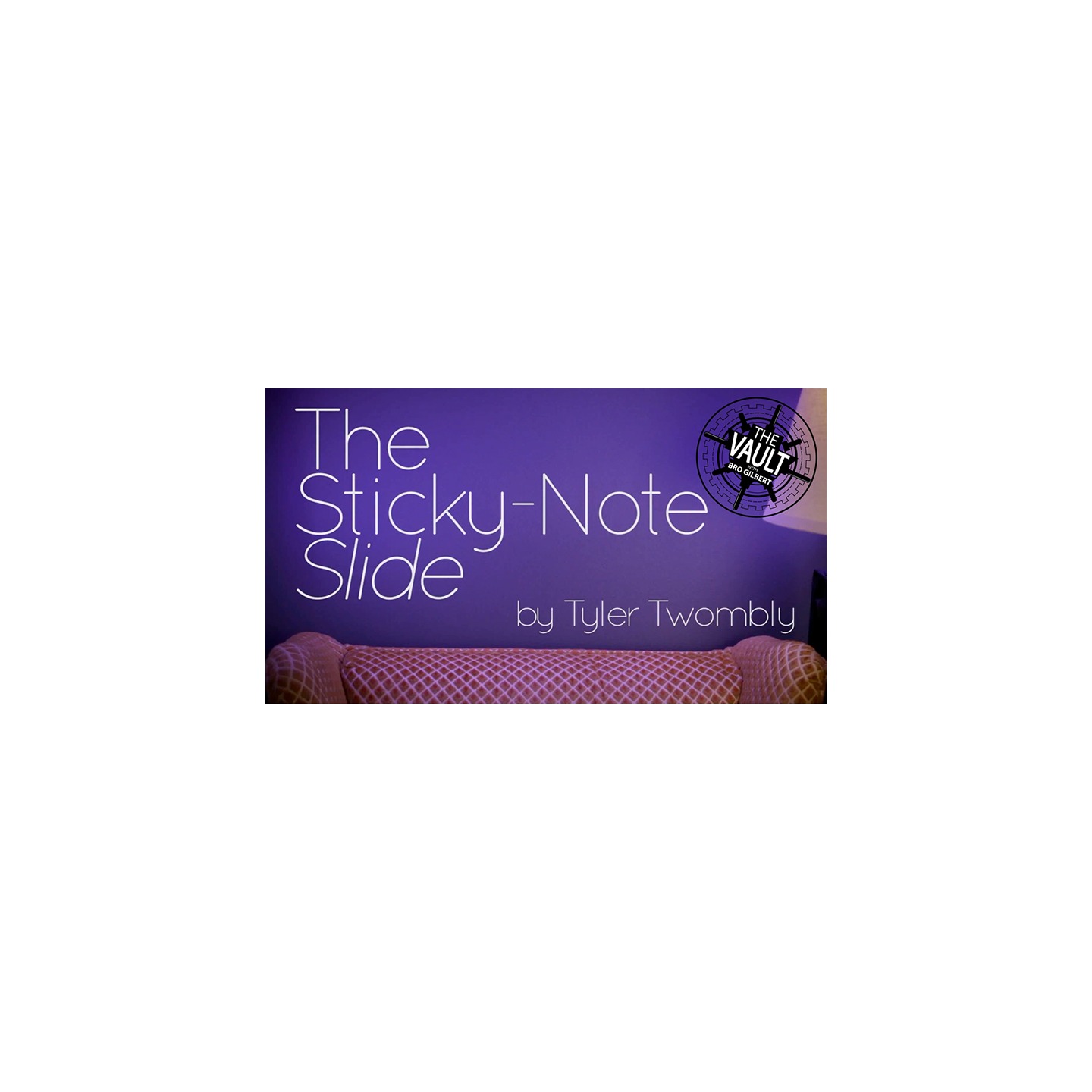 The Vault - The Sticky-Note Slide by Tyler Twombly video DOWNLOAD