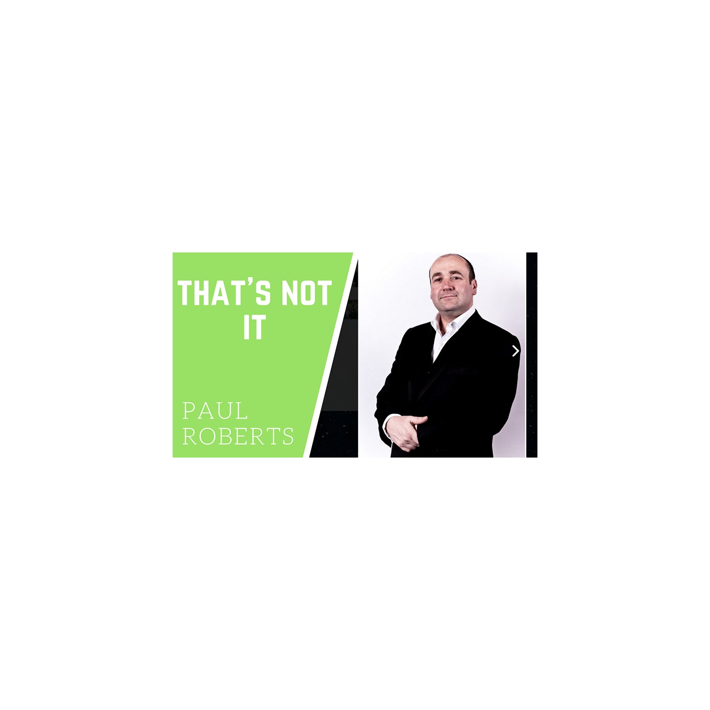 That's Not It by Paul Roberts video DOWNLOAD