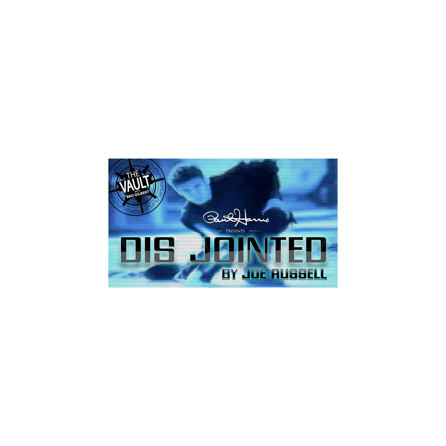 The Vault - Dis Jointed by Joe Russell video DOWNLOAD