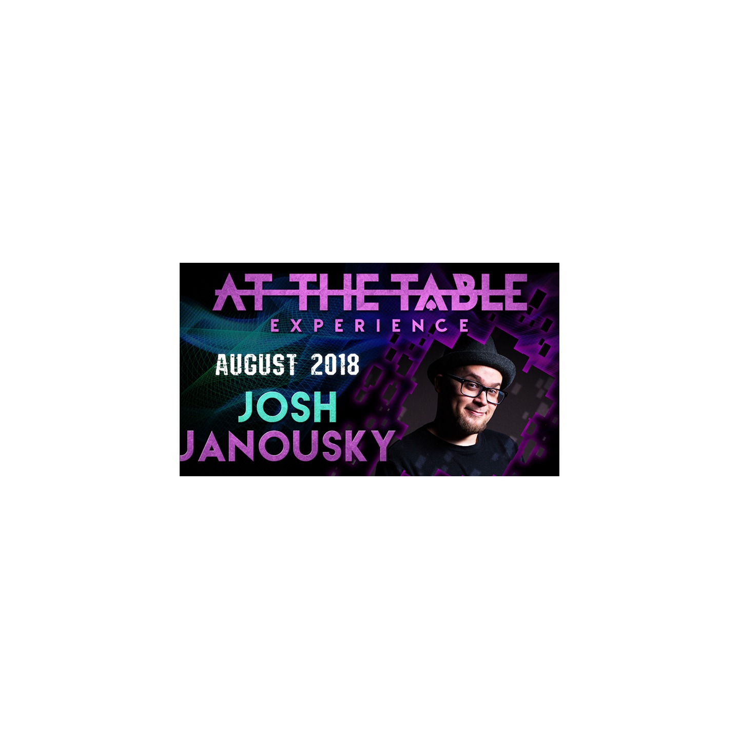 At The Table Live Lecture - Josh Janousky August 1st 2018 video DOWNLOAD