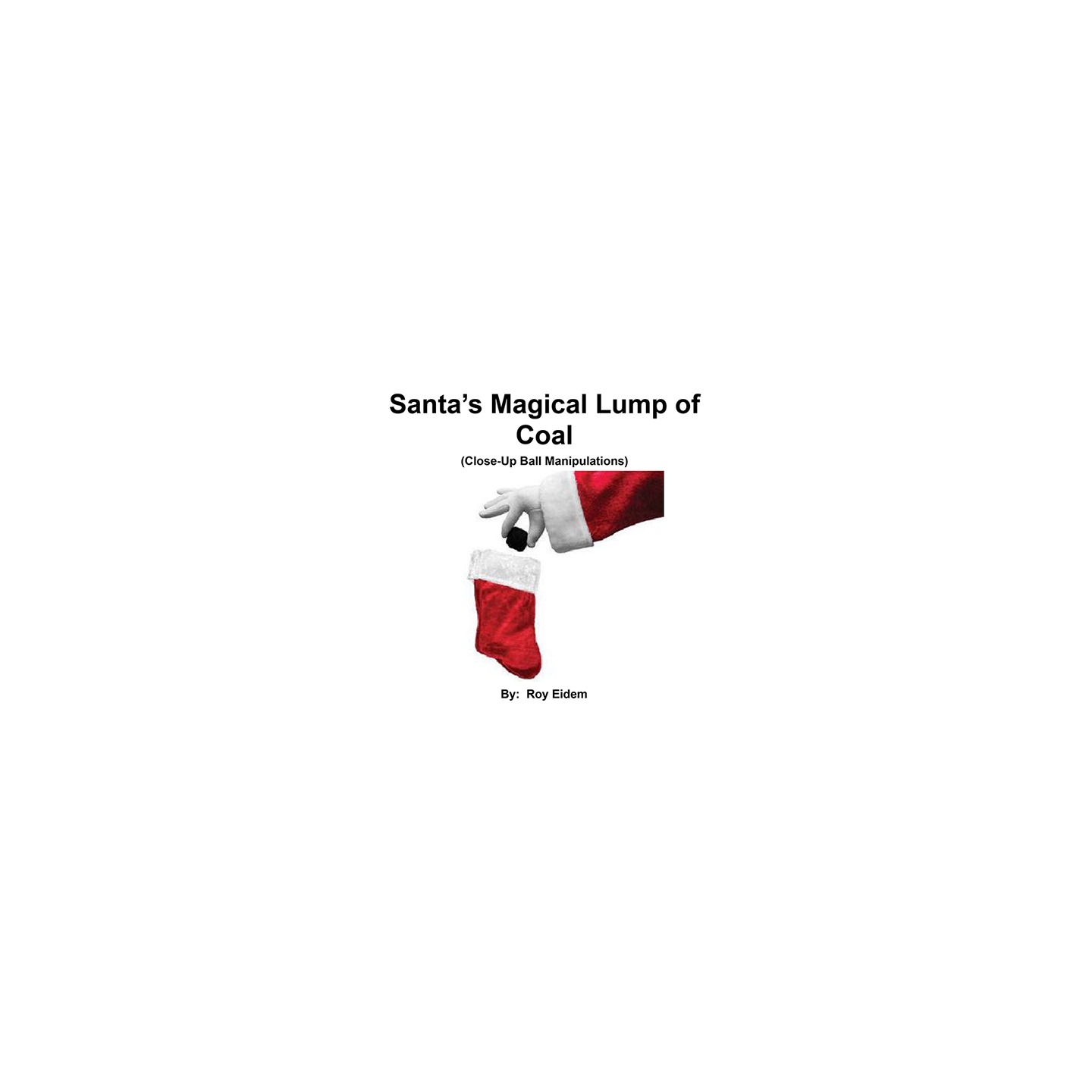 Santa's Magical Lump of Coal by Roy W. Eidem eBook