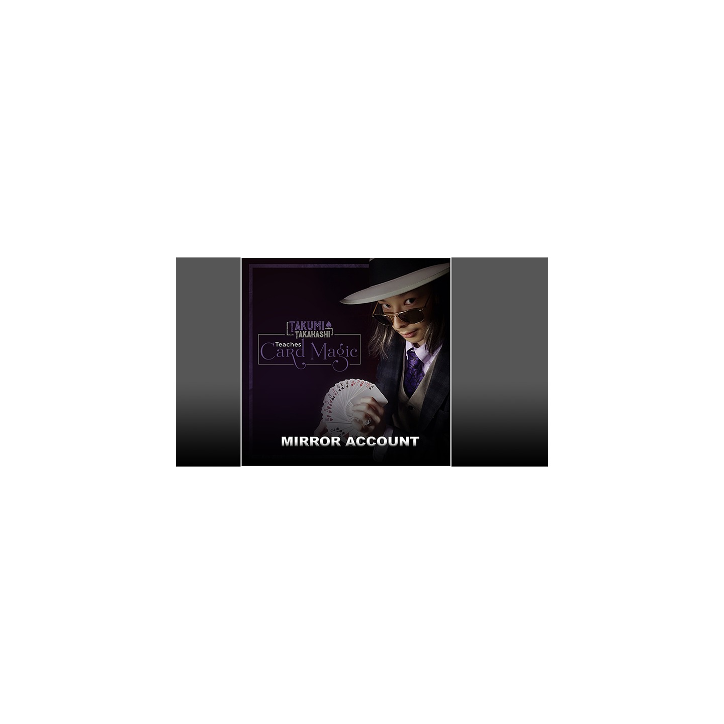 Takumi Takahashi Teaches Card Magic - Mirror Account video DOWNLOAD