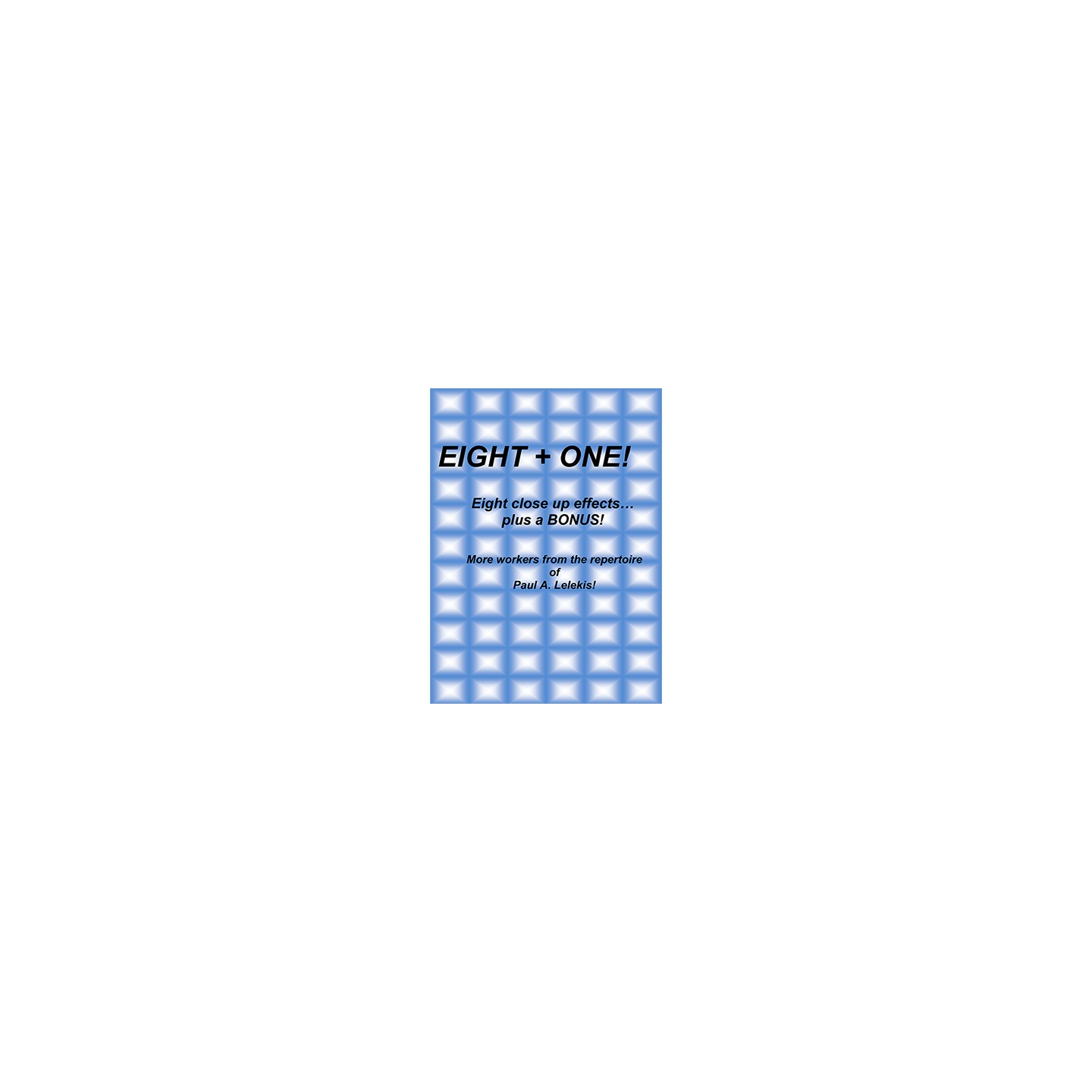Eight + One! by Paul A. Lelekis eBook DOWNLOAD