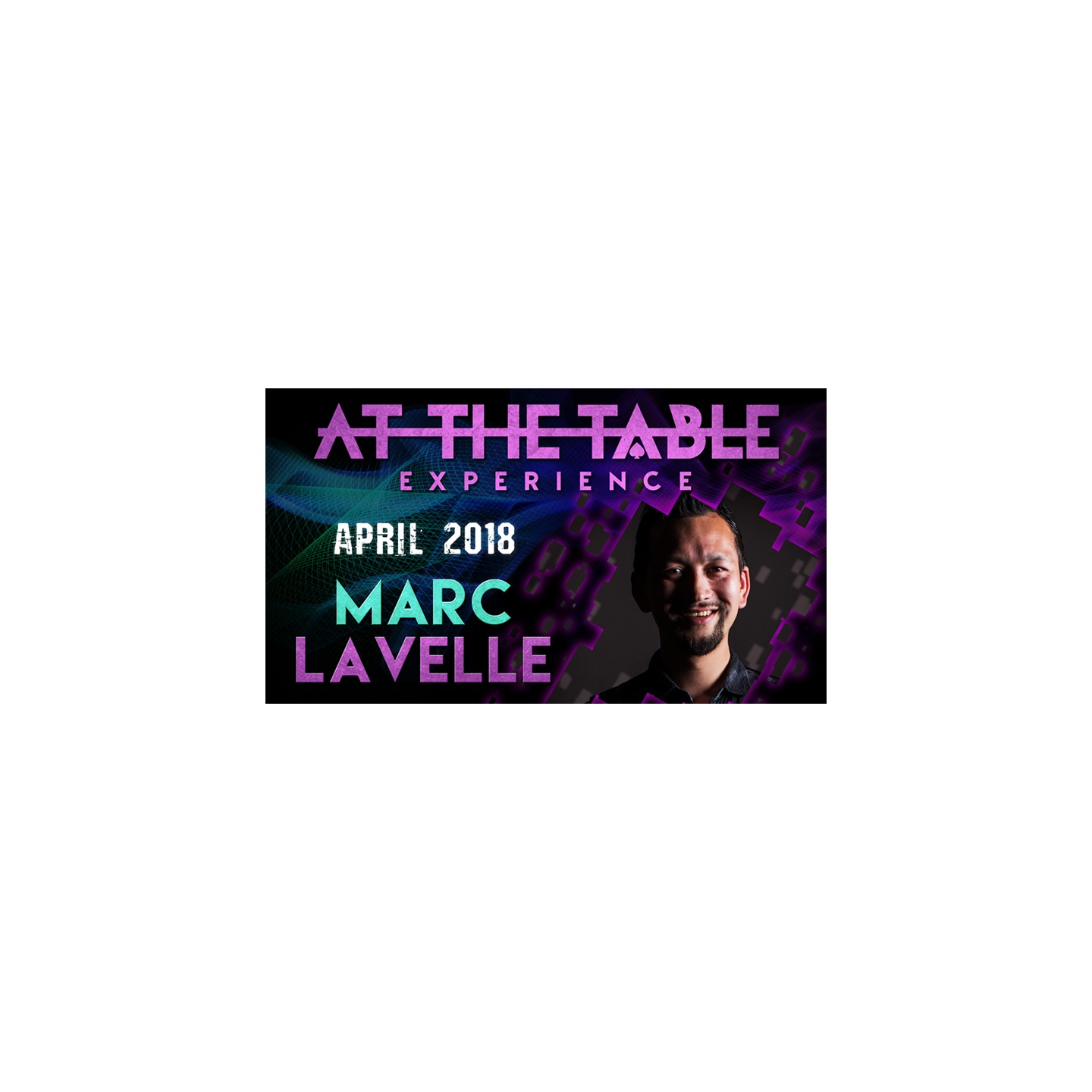 At The Table Live Lecture - Marc Lavelle April 18th 2018 video DOWNLOAD