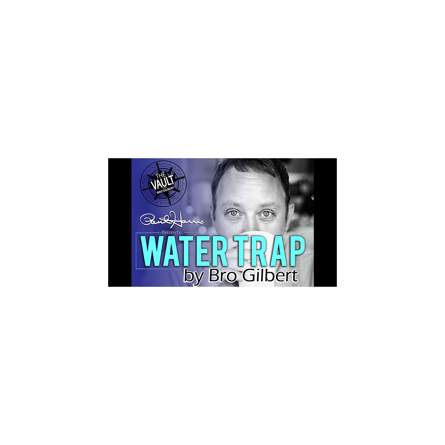 The Vault - Water Trap by Bro Gilbert (From the TA Box Set) video DOWNLOAD