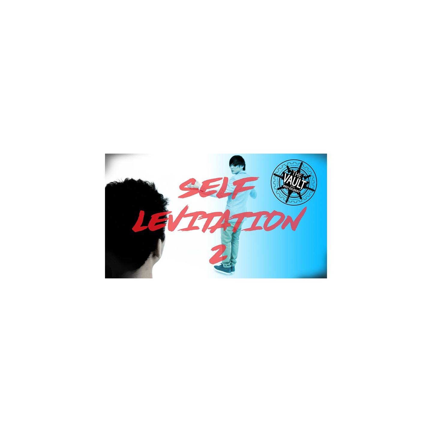 The Vault - Self Levitation 2 by Ed Balducci routined by Gerry Griffin (Taught by Shin Lim/Paul Harris/Bonus Levitation by Jose