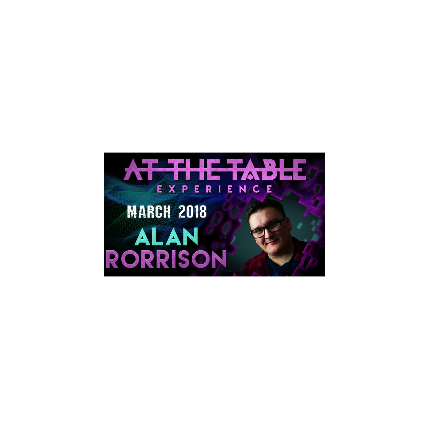 At The Table Live Lecture - Alan Rorrison 2 March 7th 2018 video DOWNLOAD