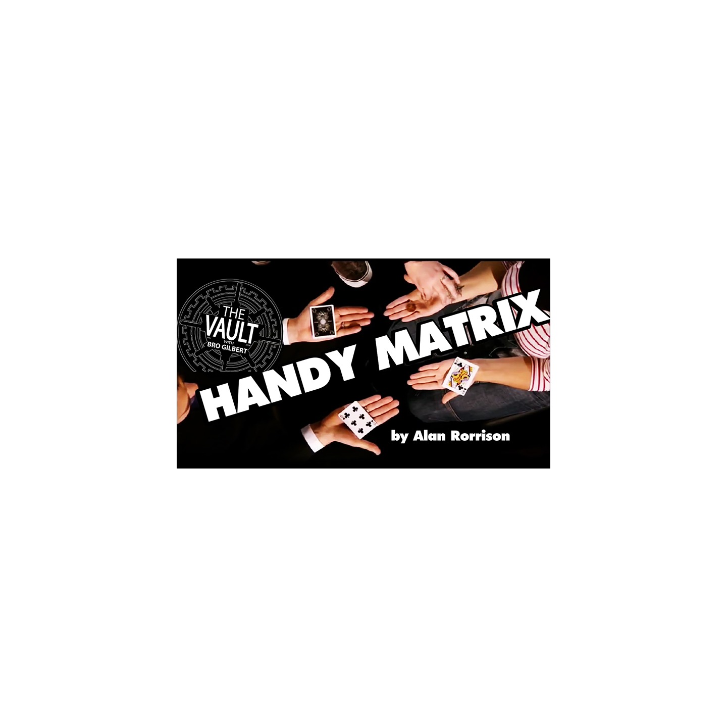 The Vault - Handy Matrix by Alan Rorrison video DOWNLOAD