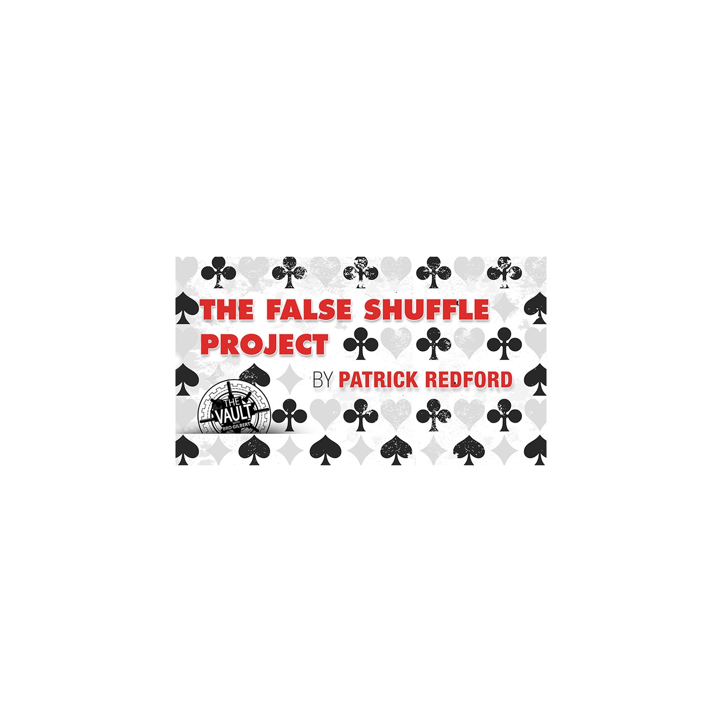 The Vault - False Shuffle Project by Patrick Redford video DOWNLOAD