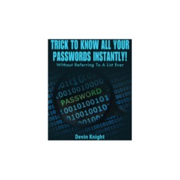 Trick To Know All Your Passwords Instantly! (Written for Magicians) by Devin Knight eBook DOWNLOAD