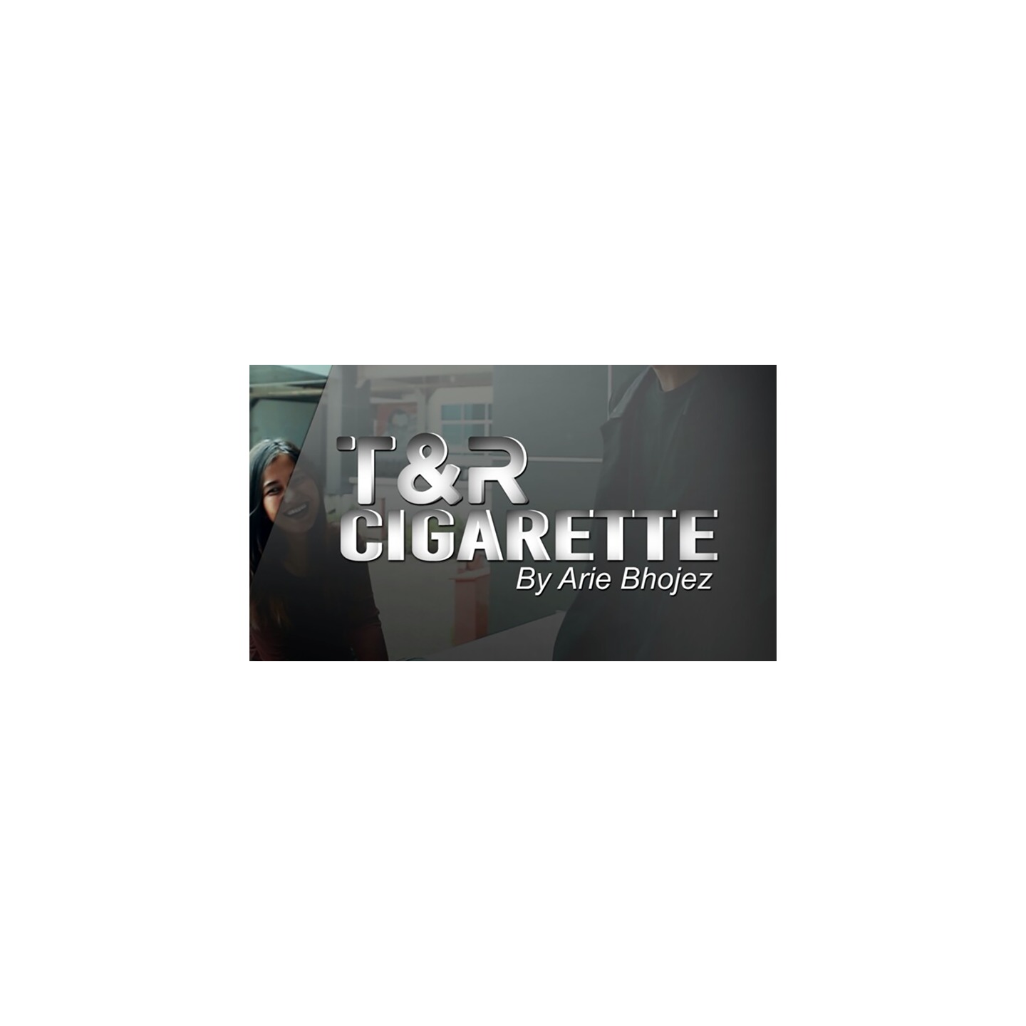 T & R Cigarette by Arie Bhojez video DOWNLOAD