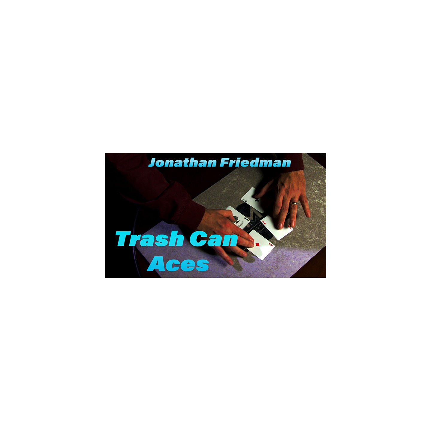 Trash Can Aces by Jonathan Friedman video DOWNLOAD